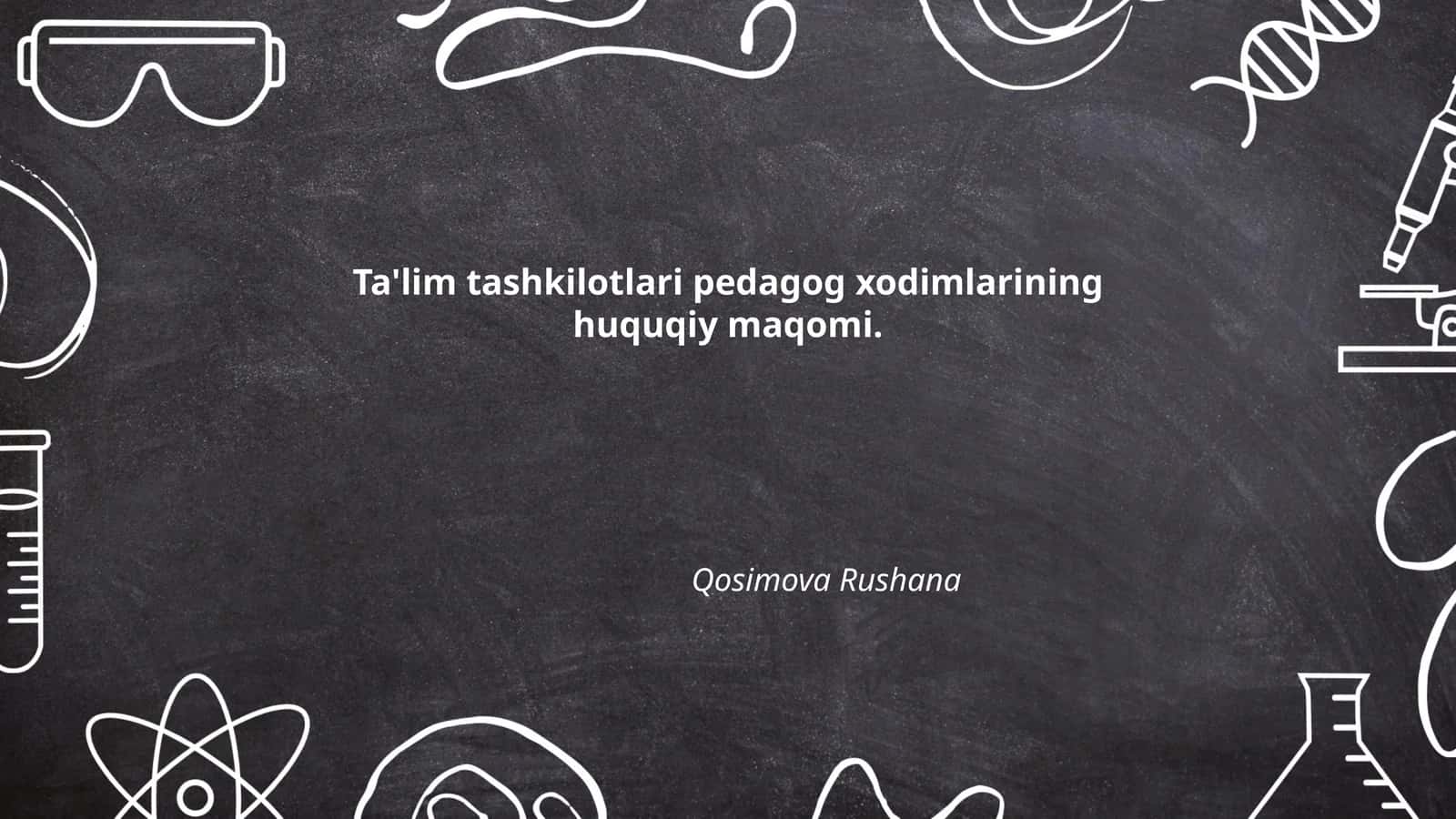 Pedagog xodimlarning huquqiy maqomi