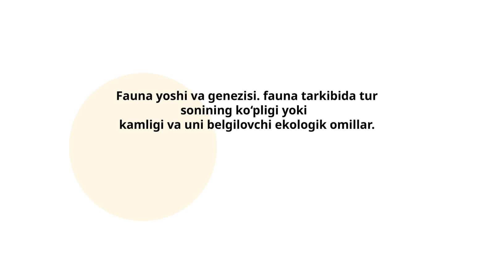 Fauna yoshi va genezisi
