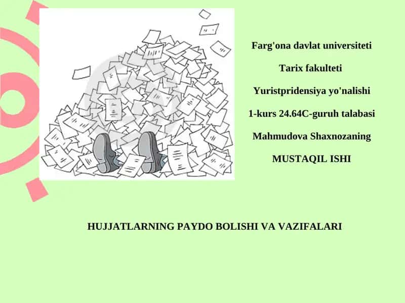 HUJJATLARNING PAYDO BOLISHI VA VAZIFALARI