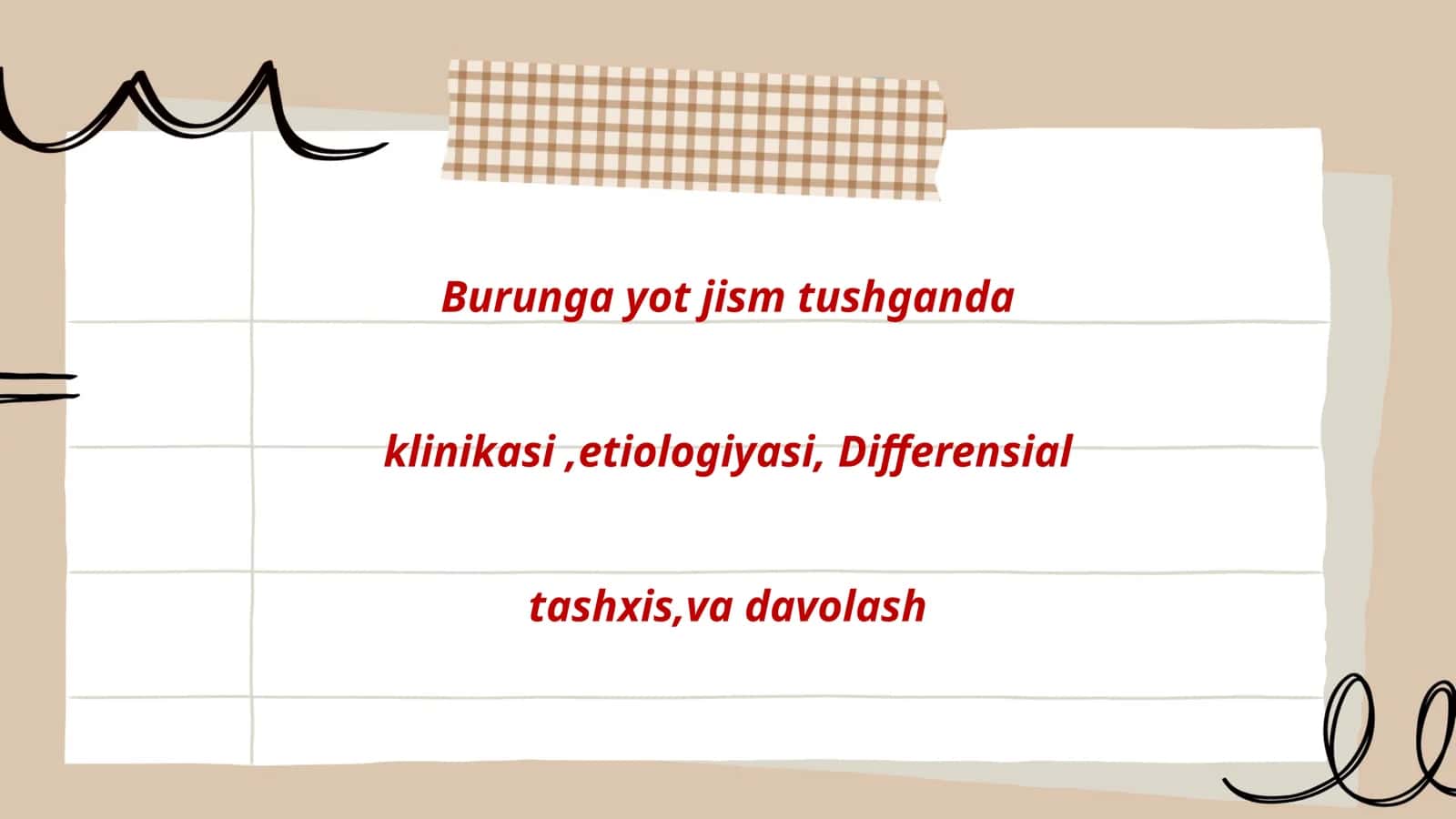 Burunga yot jism tushganda klinikasi, etiologiyasi, Differensial tashxis, va davolash