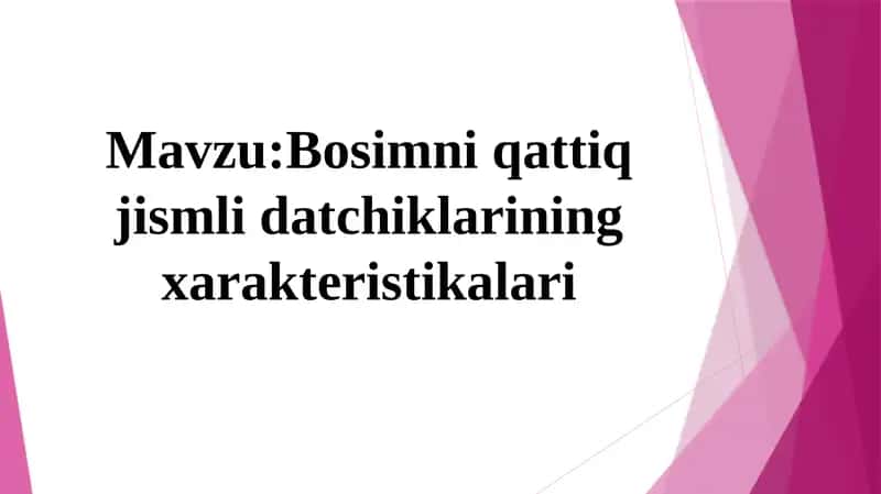 Bosimni qattiq jismli datchiklarining xarakteristikalari
