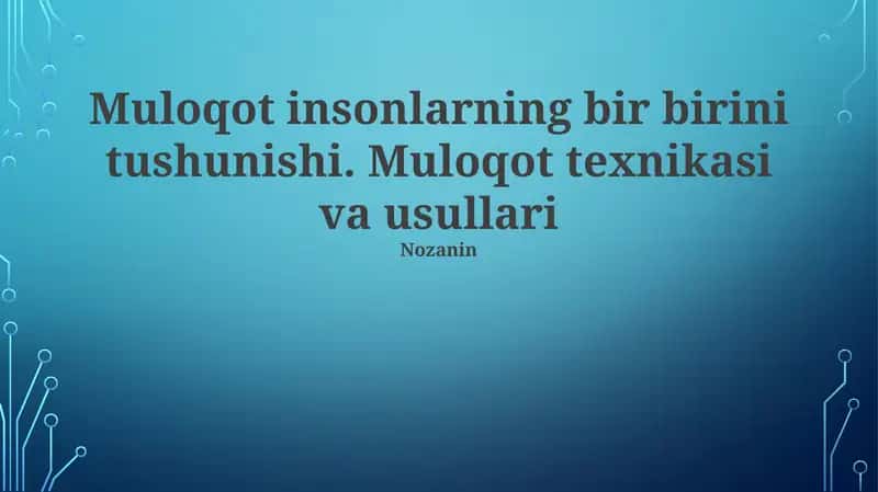 Muloqot texnikasi va usullari