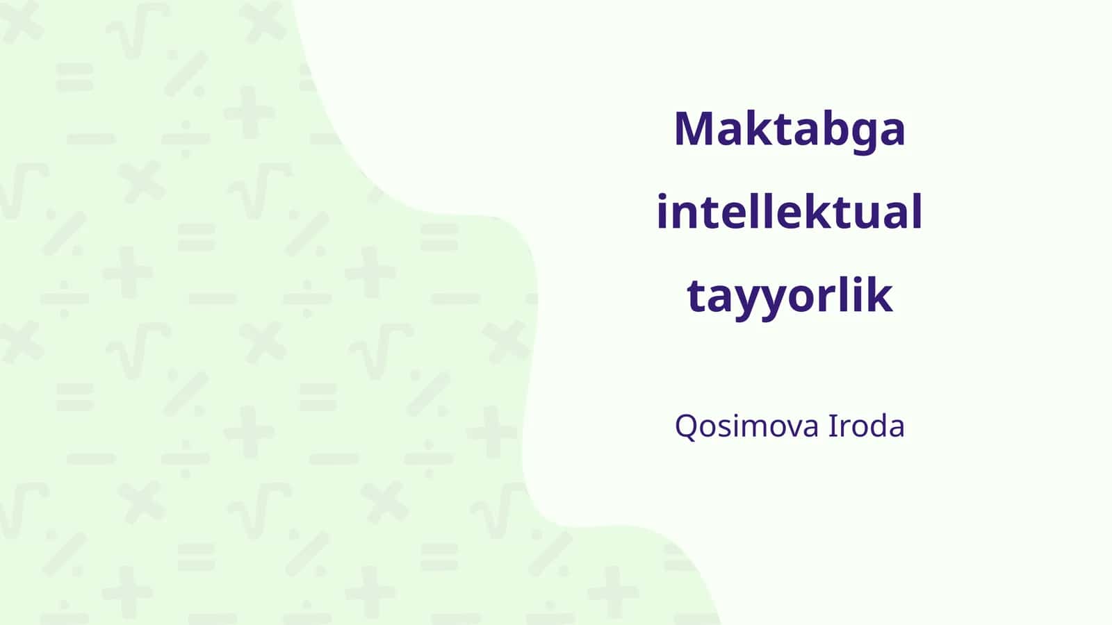 Maktabga intellektual tayyorlik