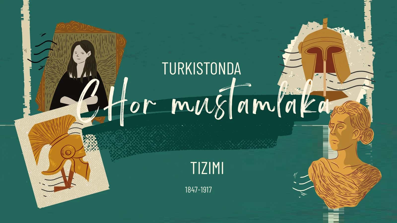 TURKISTONDA CHor mustamlaka TIZIMI 1847-1917