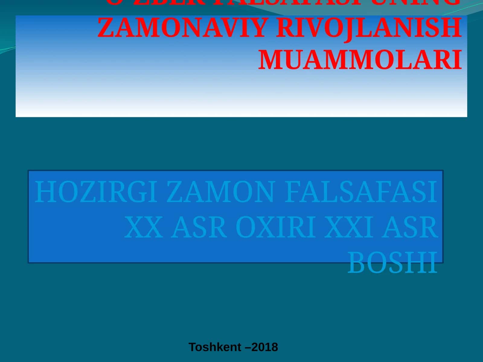 O’ZBEK FALSAFASI UNING ZAMONAVIY RIVOJLANISH MUAMMOLARI