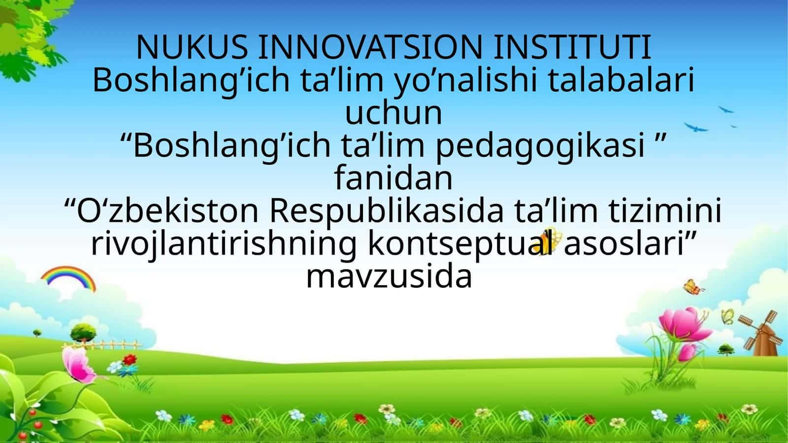 O‘zbekiston Respublikasida ta’lim tizimini rivojlantirishning kontseptual asoslari