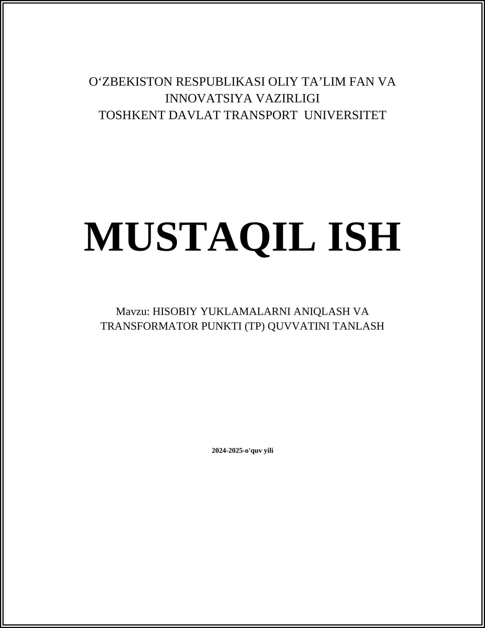 MUSTAQIL ISH Mavzu: HISOBIY YUKLAMALARNI ANIQLASH VA TRANSFORMATOR PUNKTI (TP) QUVVATINI TANLASH