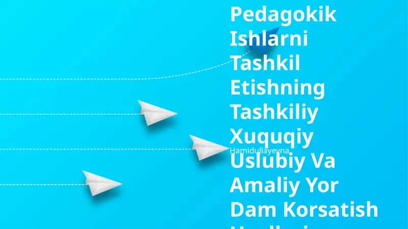 Koreksion Pedagokik Ishlarni Tashkil Etishning Tashkiliy Xuquqiy Uslubiy Va Amaliy Yor Dam Korsatish Usullari