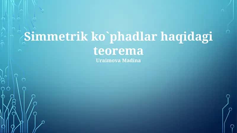 Simmetrik ko`phadlar haqidagi teorema