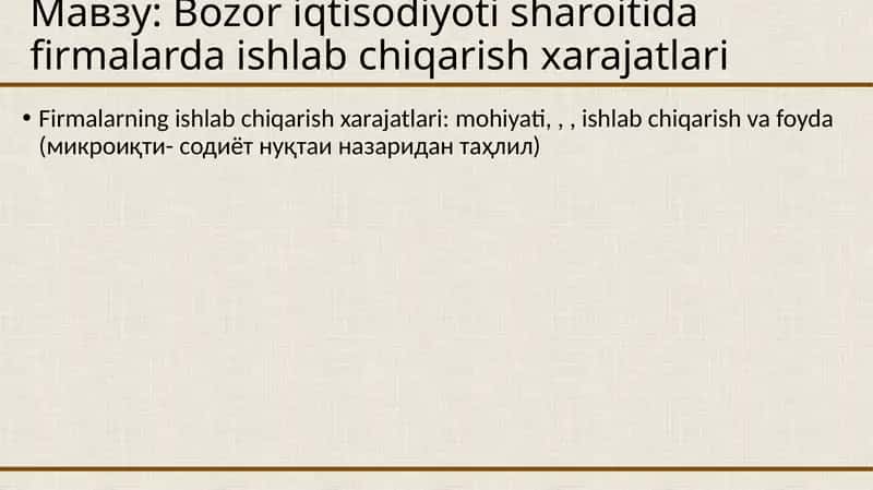 Firmalarning ishlab chiqarish xarajatlari