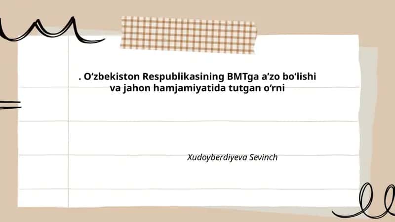 O‘zbekiston Respublikasining BMTga a’zo bo‘lishi va jahon hamjamiyatida tutgan o‘rni