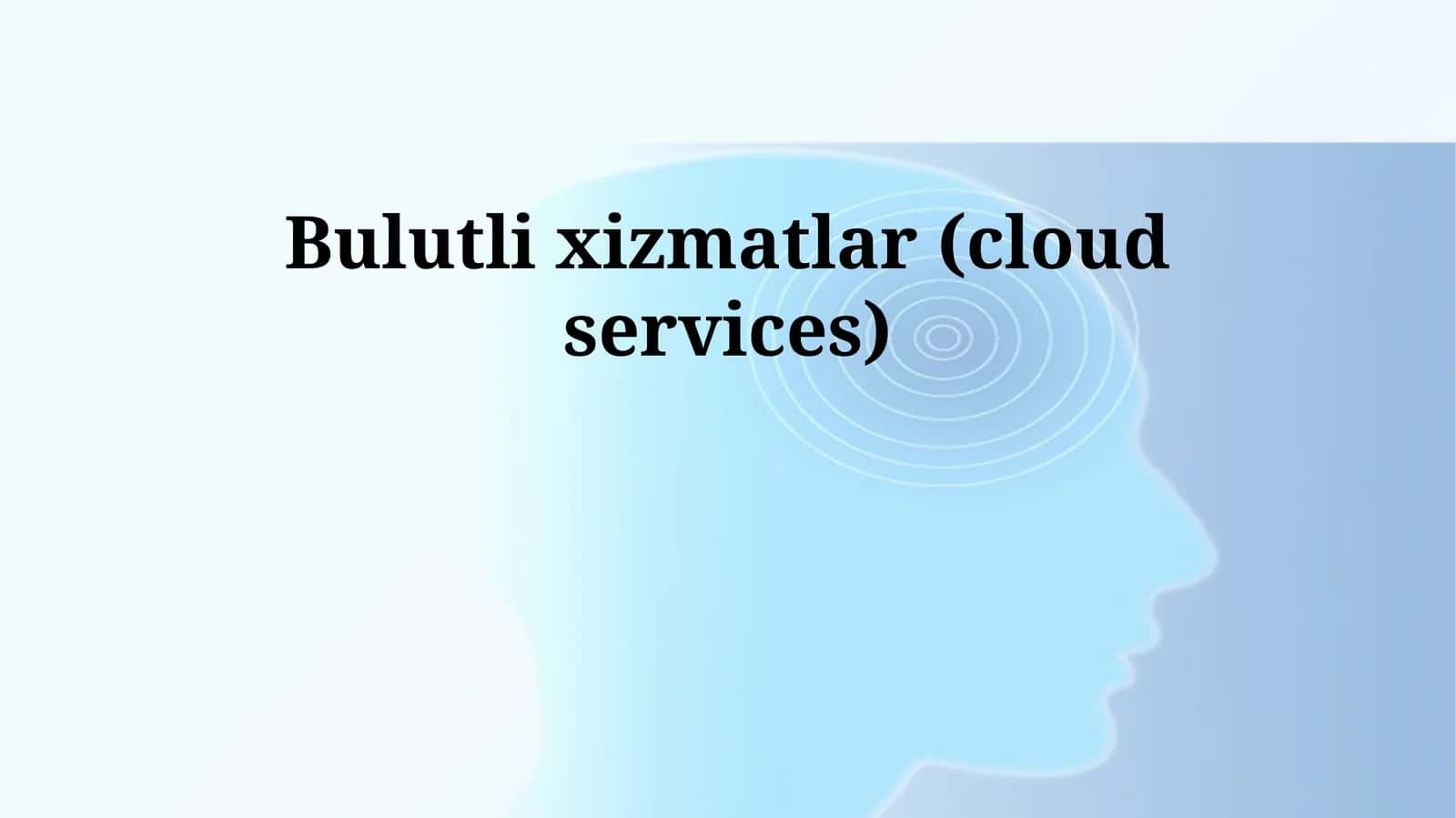 Bulutli xizmatlar (cloud services)