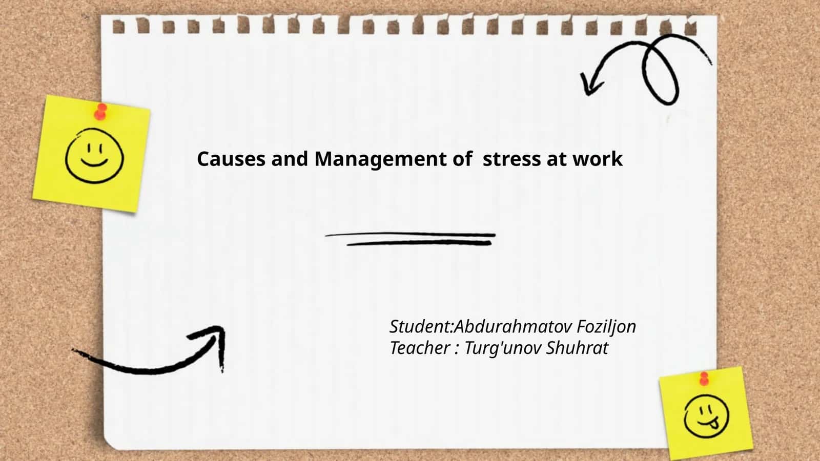 Causes and Management of stress at work