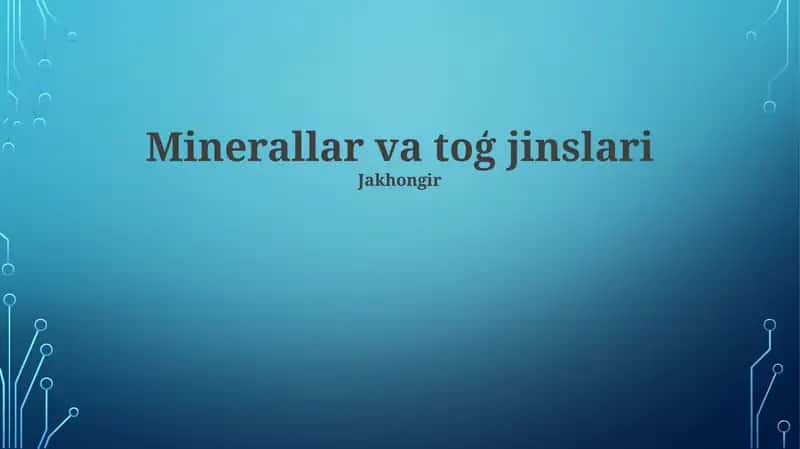 Minerallar va toģ jinslari