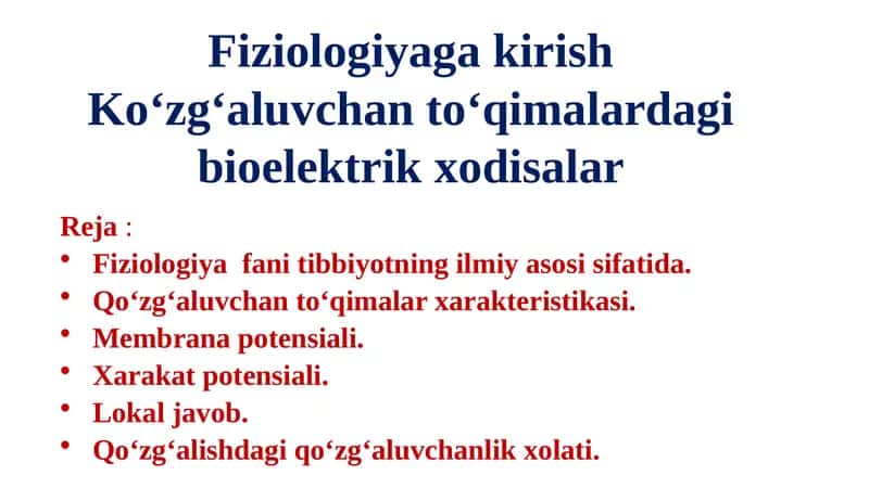 Qo‘zg‘aluvchan to‘qimalardagi bioelektrik xodisalar
