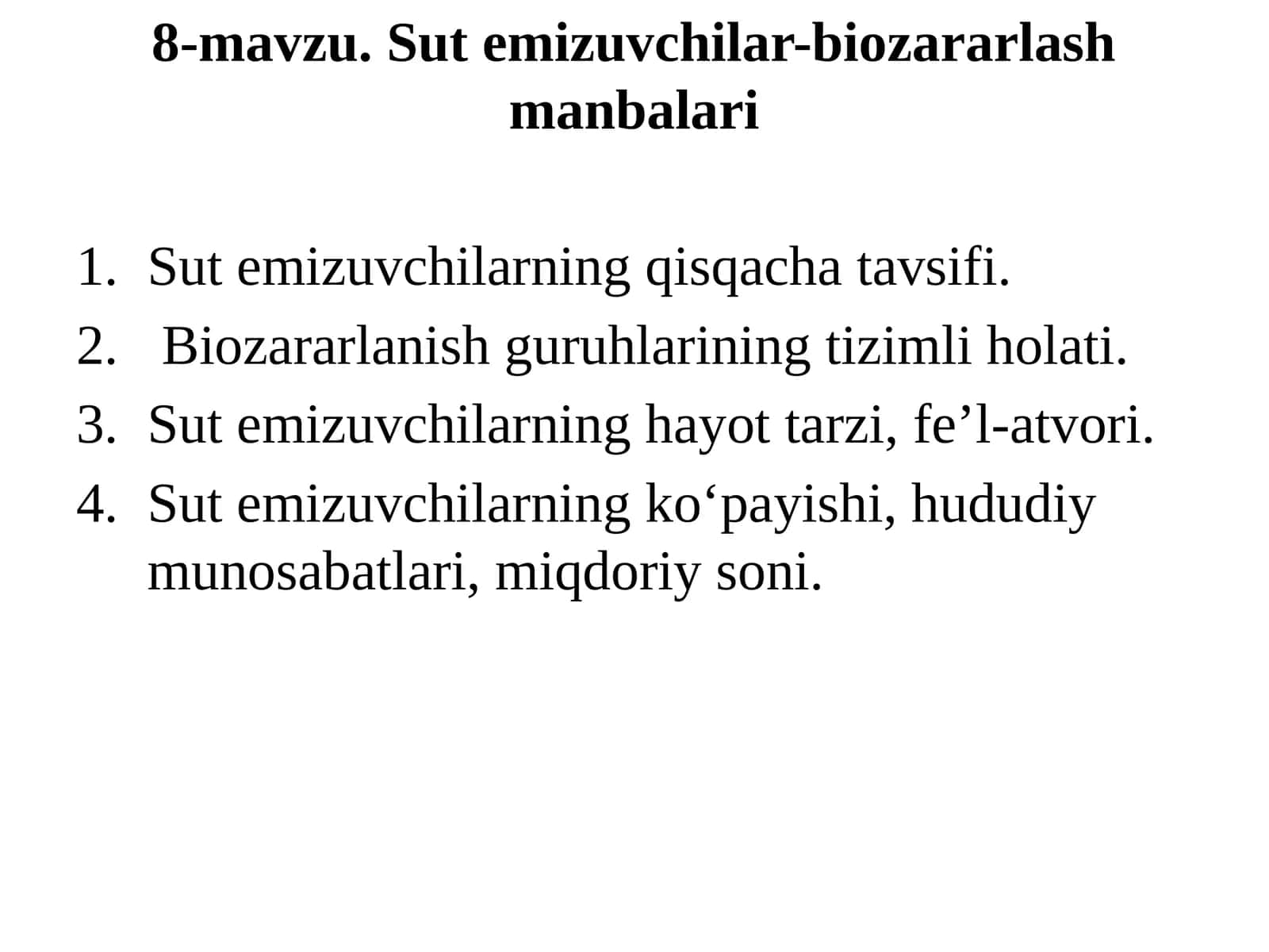 8-mavzu. Sut emizuvchilar-biozararlash manbalari