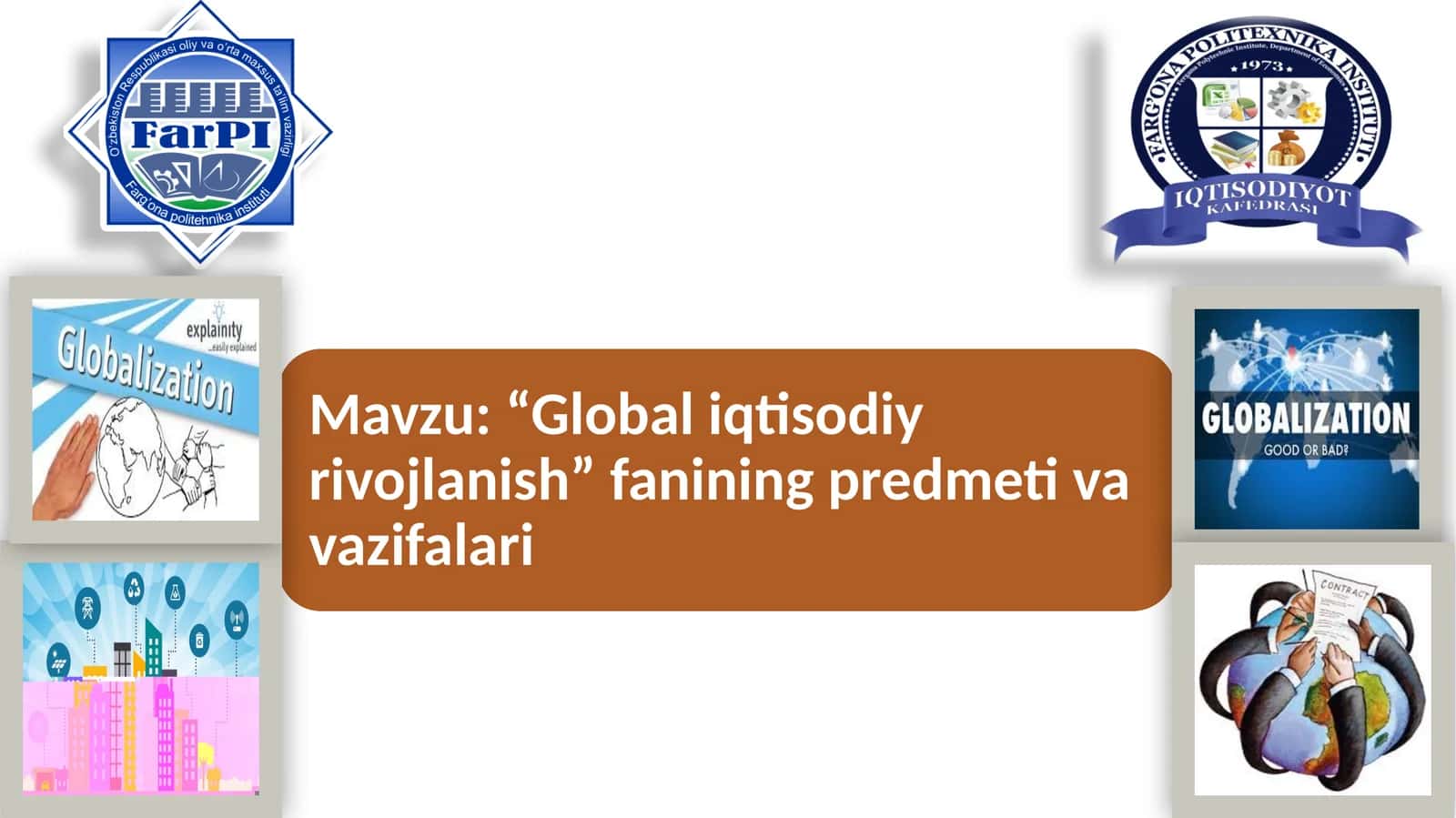 Global iqtisodiy rivojlanish fanining predmeti
