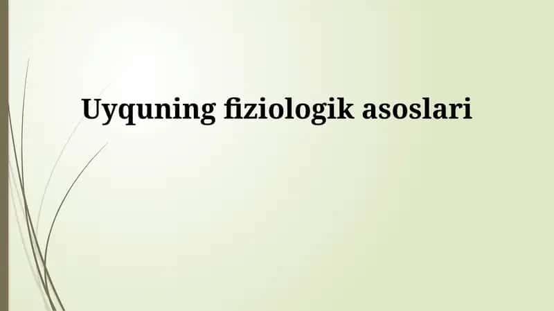 Uyquning fiziologik asoslari