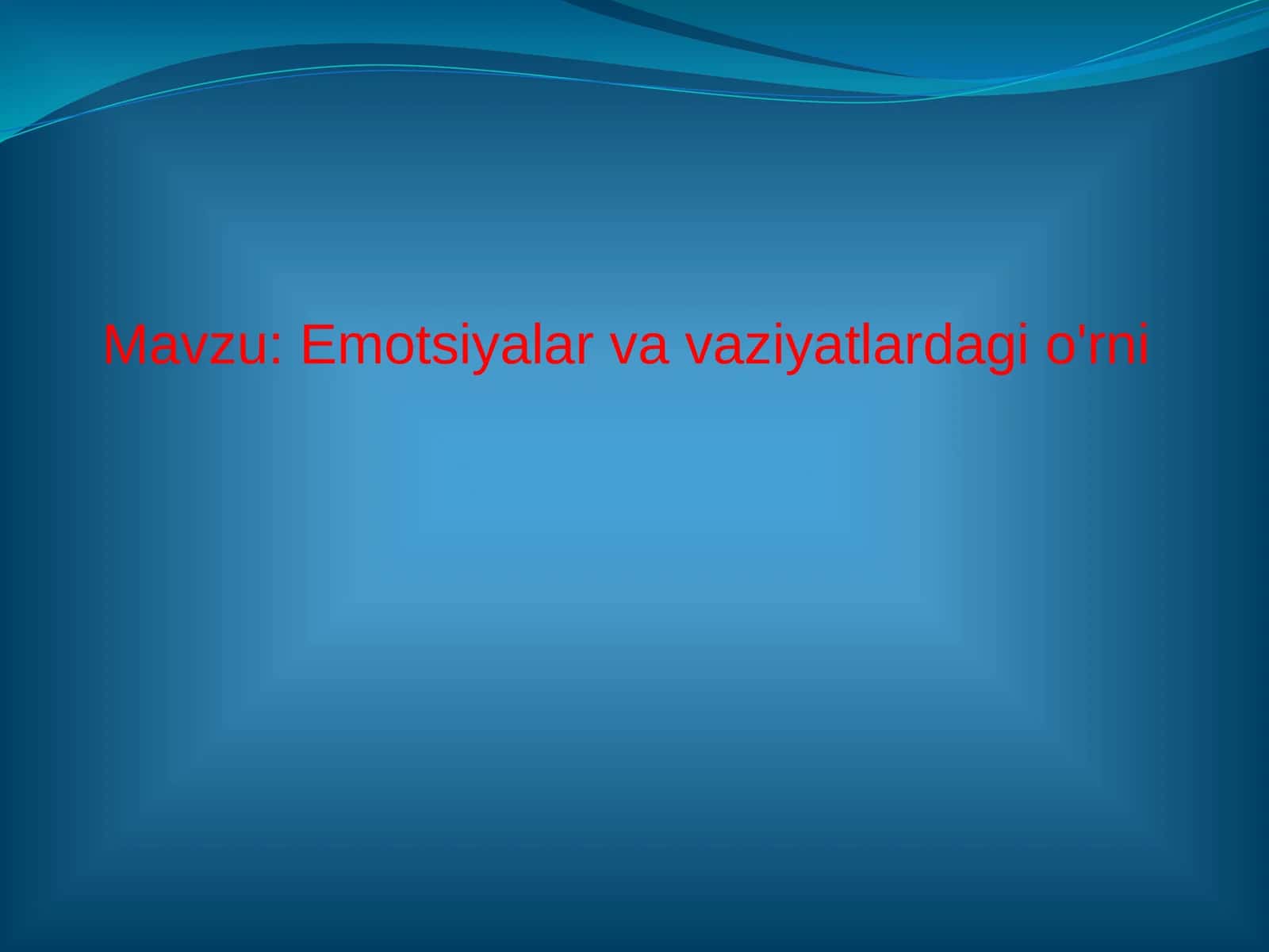 Emotsiyalar va vaziyatlar