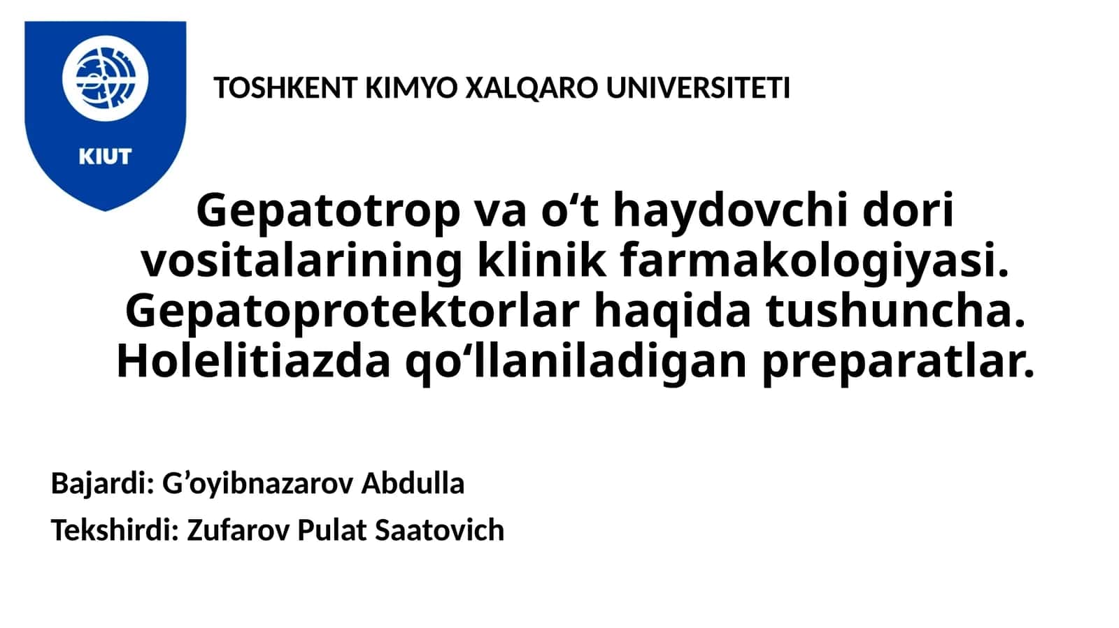 Gepatotrop va o‘t haydovchi dori vositalarining klinik farmakologiyasi