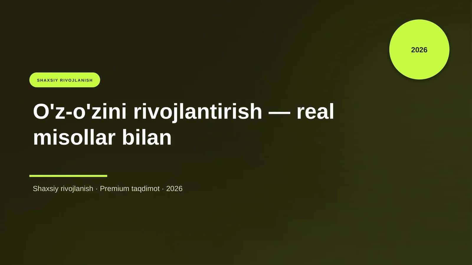 O'z-o'zini rivojlantirish — real misollar bilan