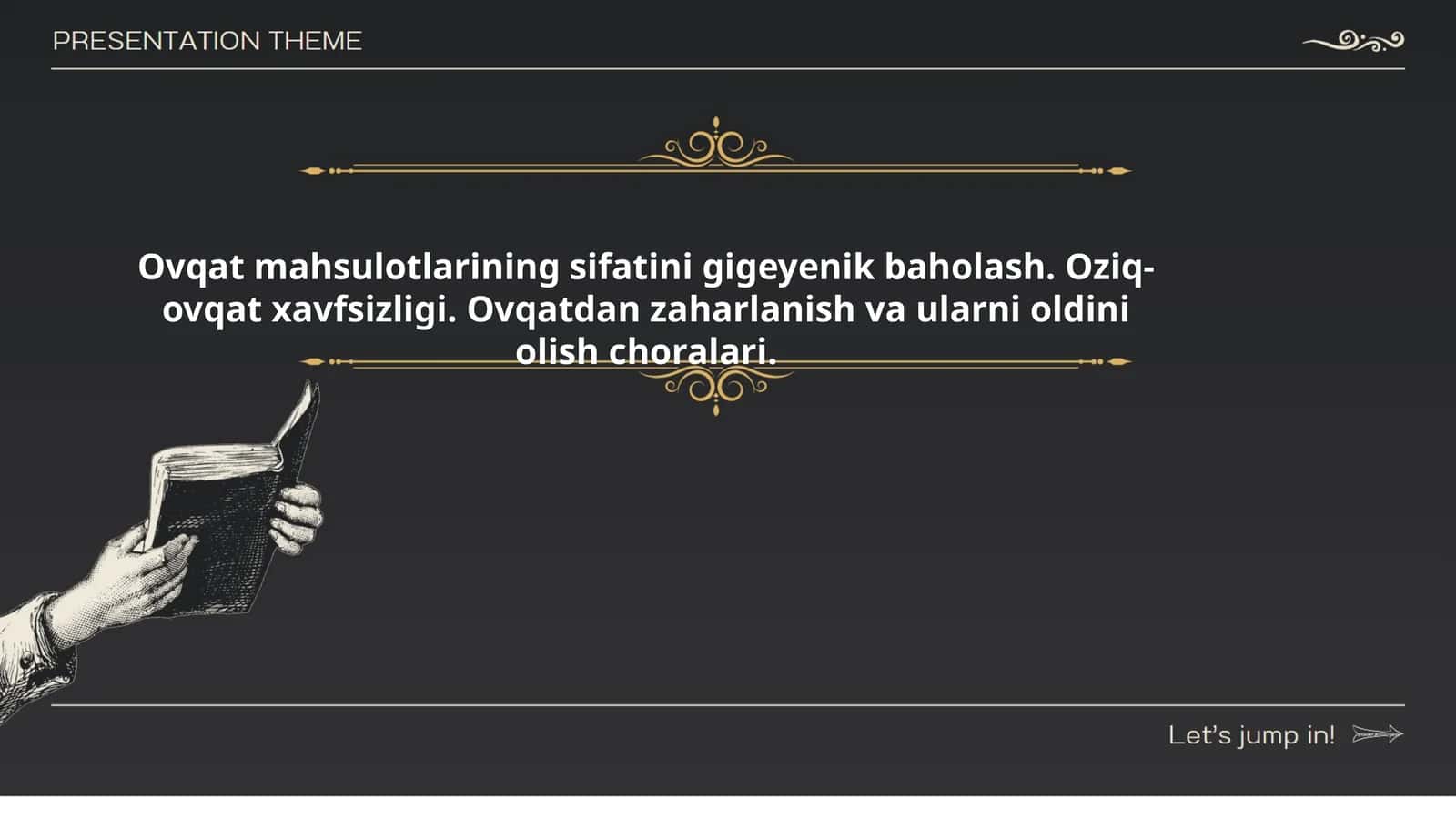 Ovqat mahsulotlarining sifatini gigeyenik baholash. Oziq-ovqat xavfsizligi. Ovqatdan zaharlanish va ularni oldini olish choralari