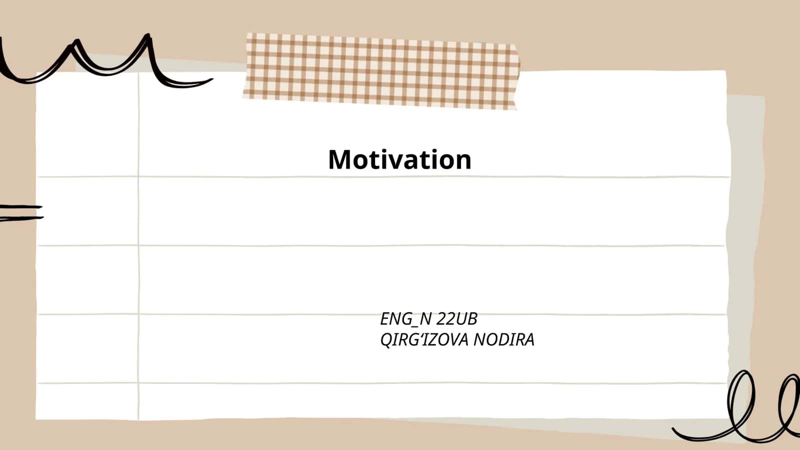 Motivation