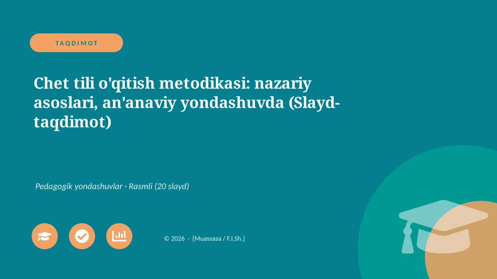 Chet tili o'qitish metodikasi: nazariy asoslari, an'anaviy yondashuvda (Slayd-taqdimot)