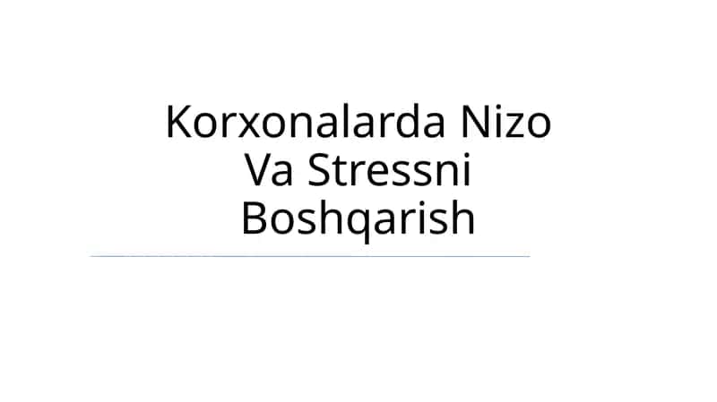 Korxonalarda Nizo Va Stressni Boshqarish