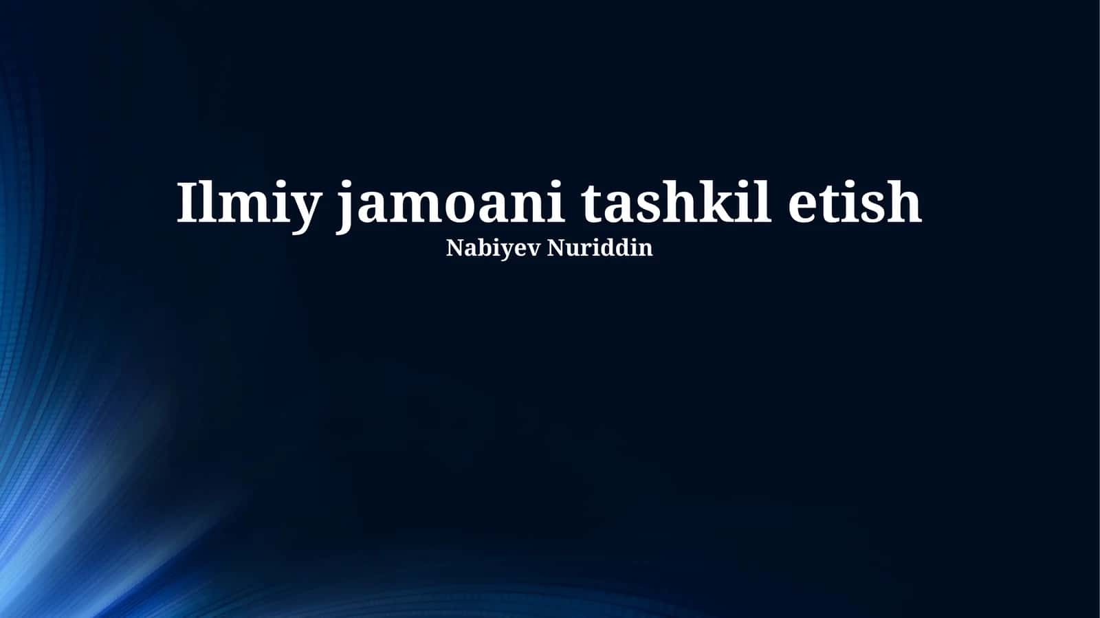 Ilmiy jamoani tashkil etish