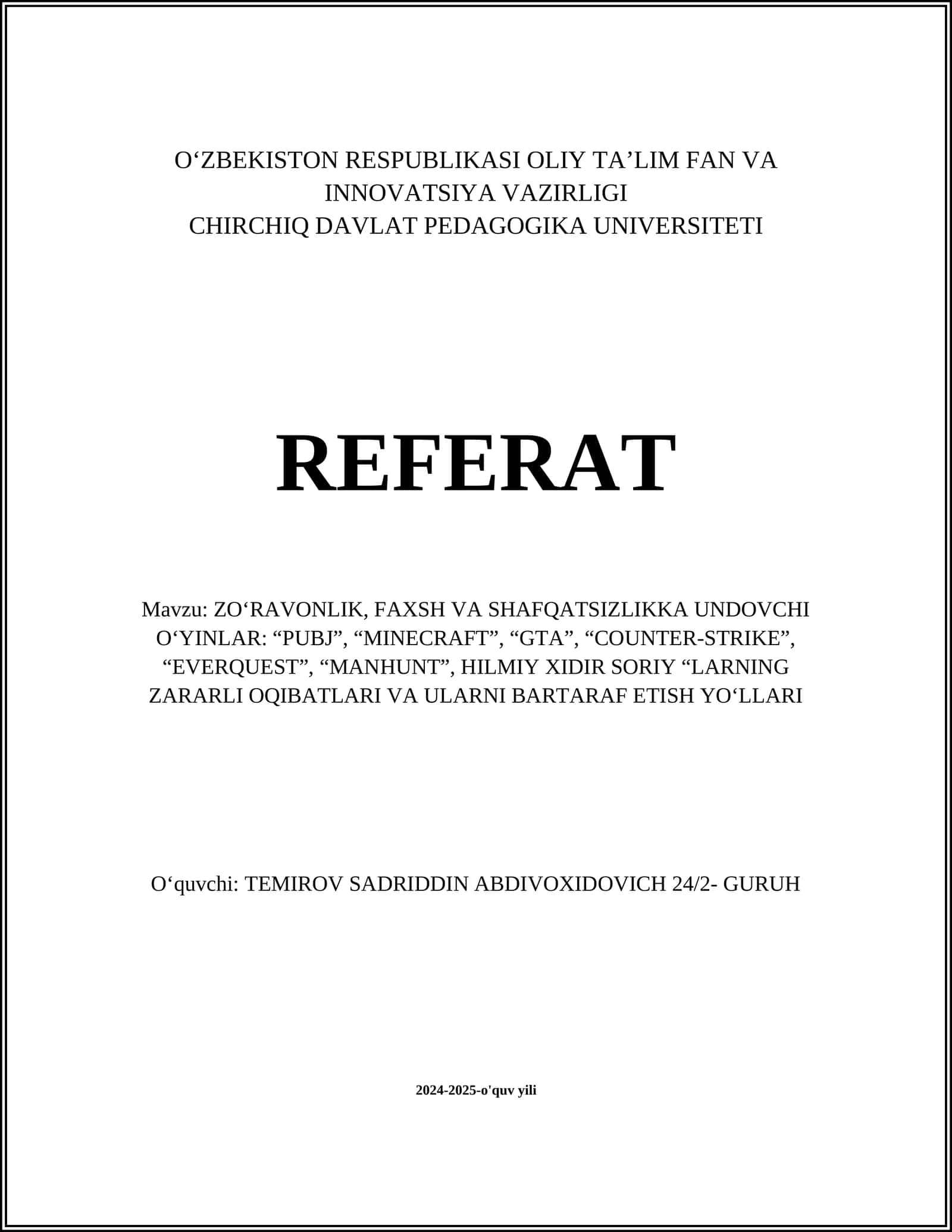 Zo'ravonlik, faxsh va shafqatsizlikka undovchi o'yinlar