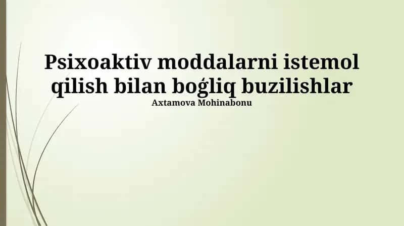 Psixoaktiv moddalarni istemol qilish bilan boģliq buzilishlar