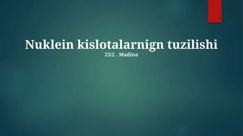 Nuklein kislotalarning tuzilishi