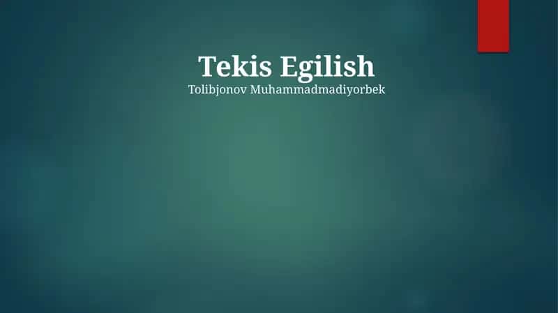 Tekis Egilish