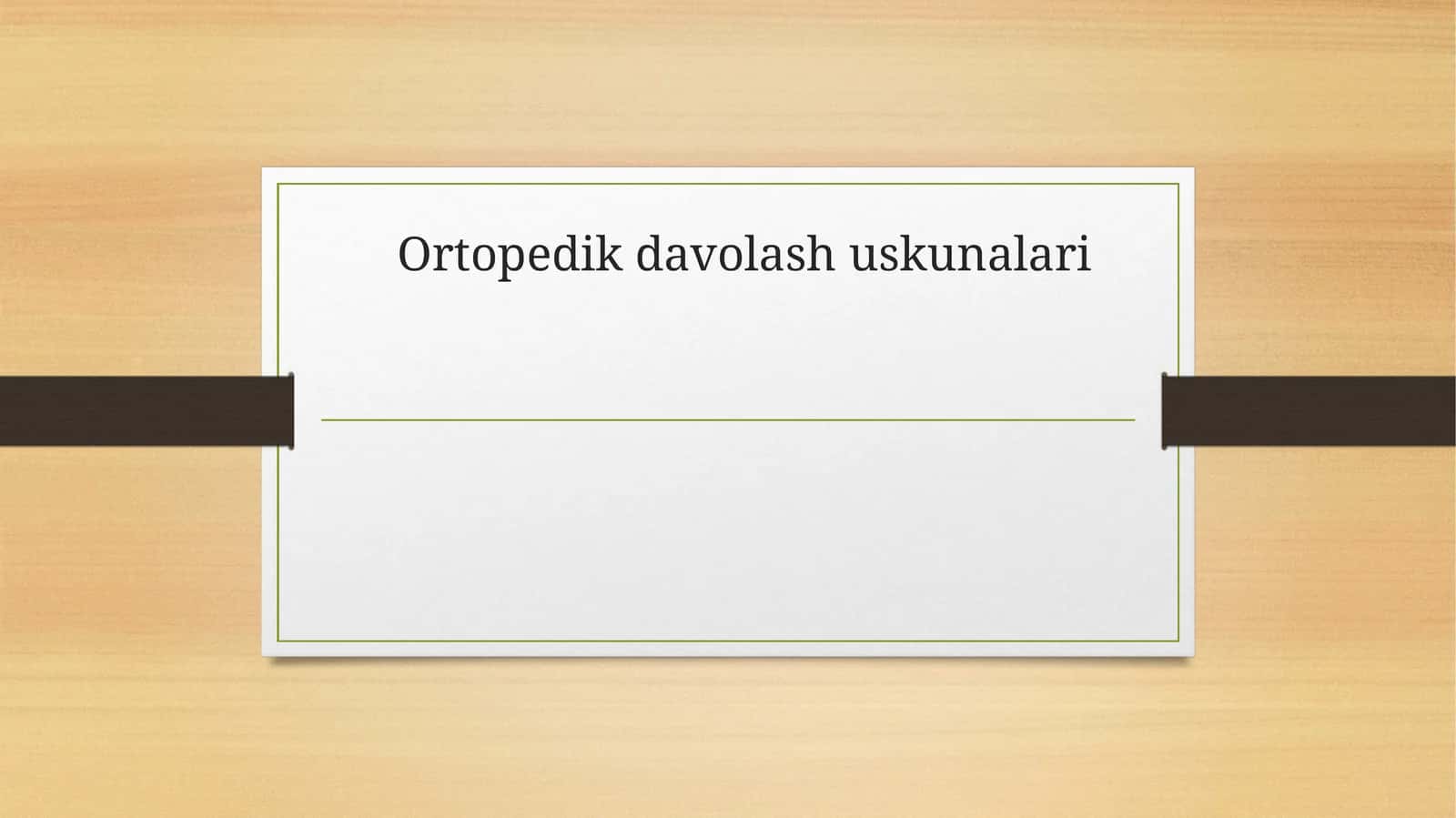 Ortopedik davolash uskunalari
