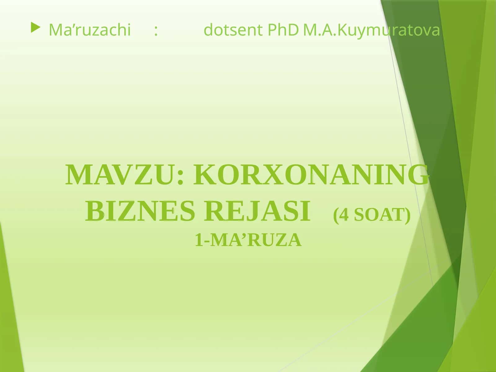 KORXONANING BIZNES REJASI(4 SOAT)1-MA’RUZA