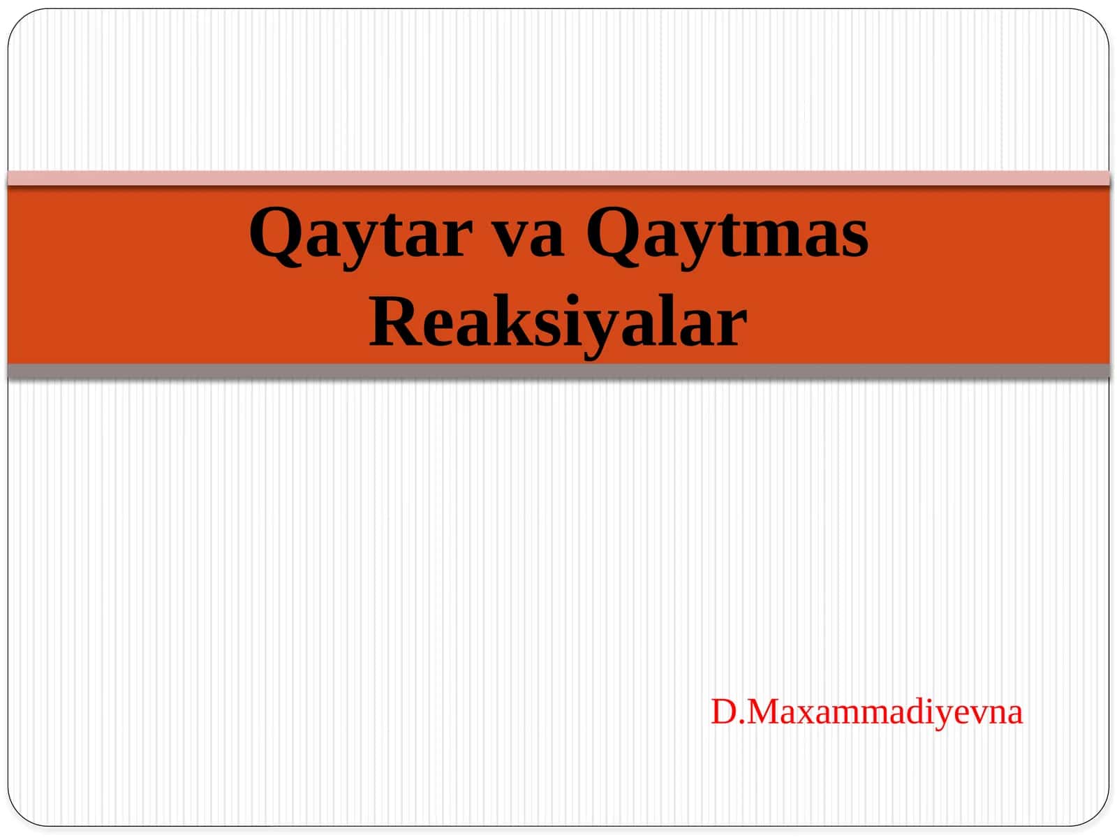 Qaytar va Qaytmas Reaksiyalar