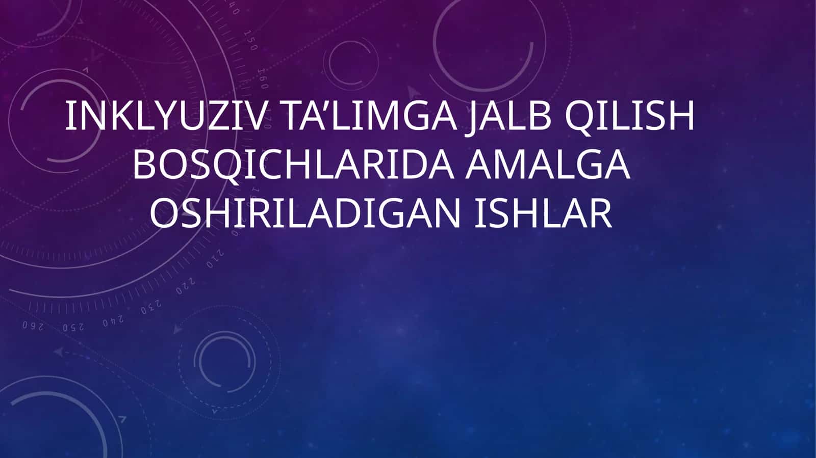 Inklyuziv ta’limga jalb qilish bosqichlarida amalga oshiriladigan ishlar