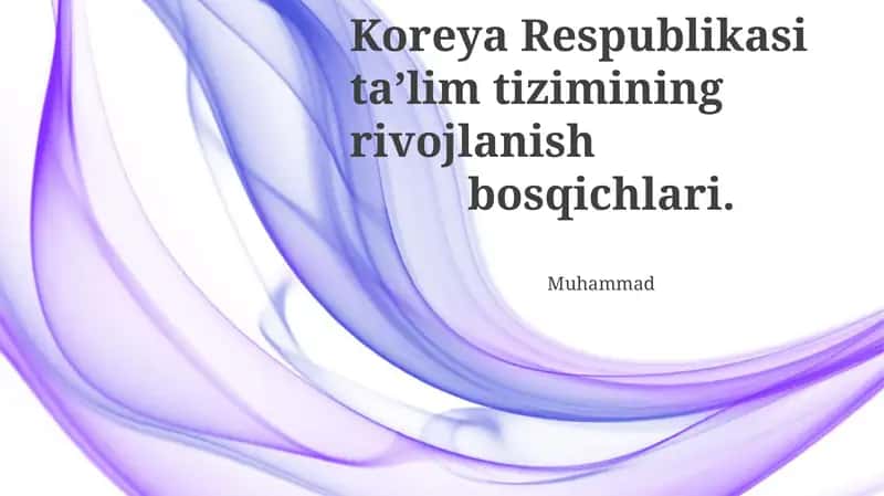 Koreya Respublikasi ta’lim tizimining rivojlanishi