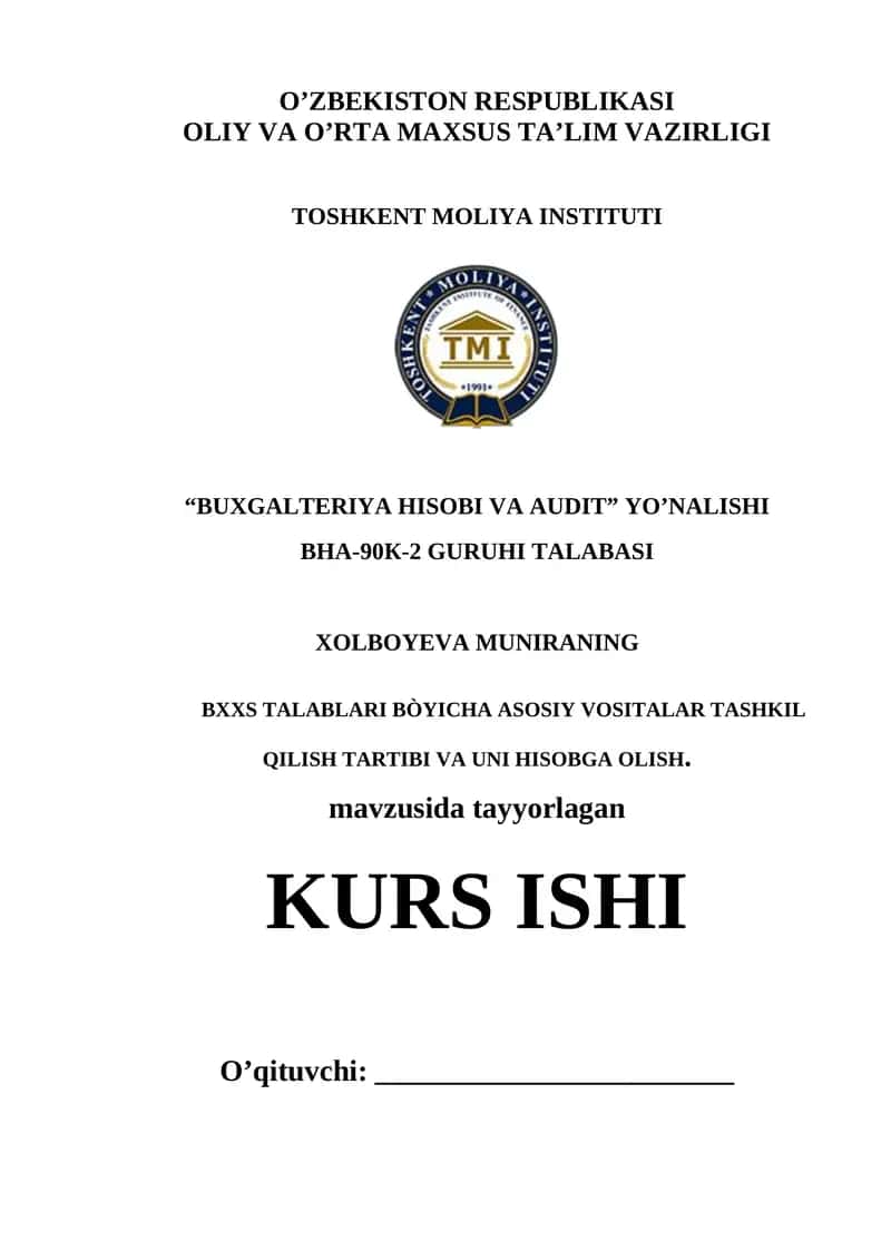 BXXS talablari bòyicha asosiy vositalar tashkil qilish tartibi va uni hisobga olish