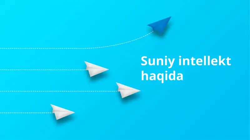 Sun'iy intellekt haqida