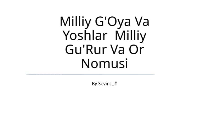 Milliy G'Oya Va Yoshlar Milliy Gu'Rur Va Or Nomusi
