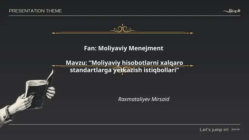 Moliyaviy hisobotlarni xalqaro standartlarga yetkazish istiqbollari