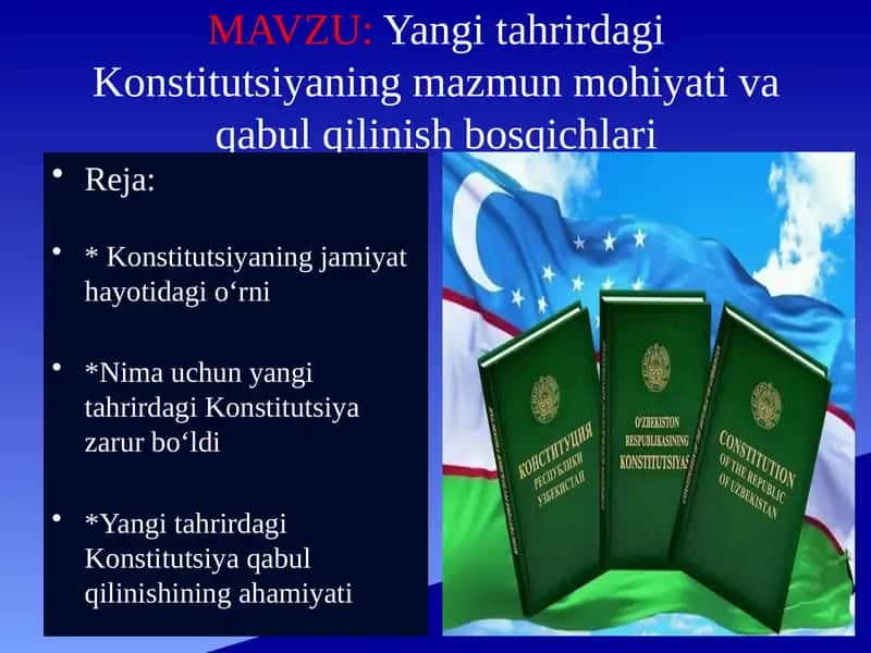 Yangi tahrirdagi Konstitutsiyaning mazmun mohiyati va qabul qilinish bosqichlari