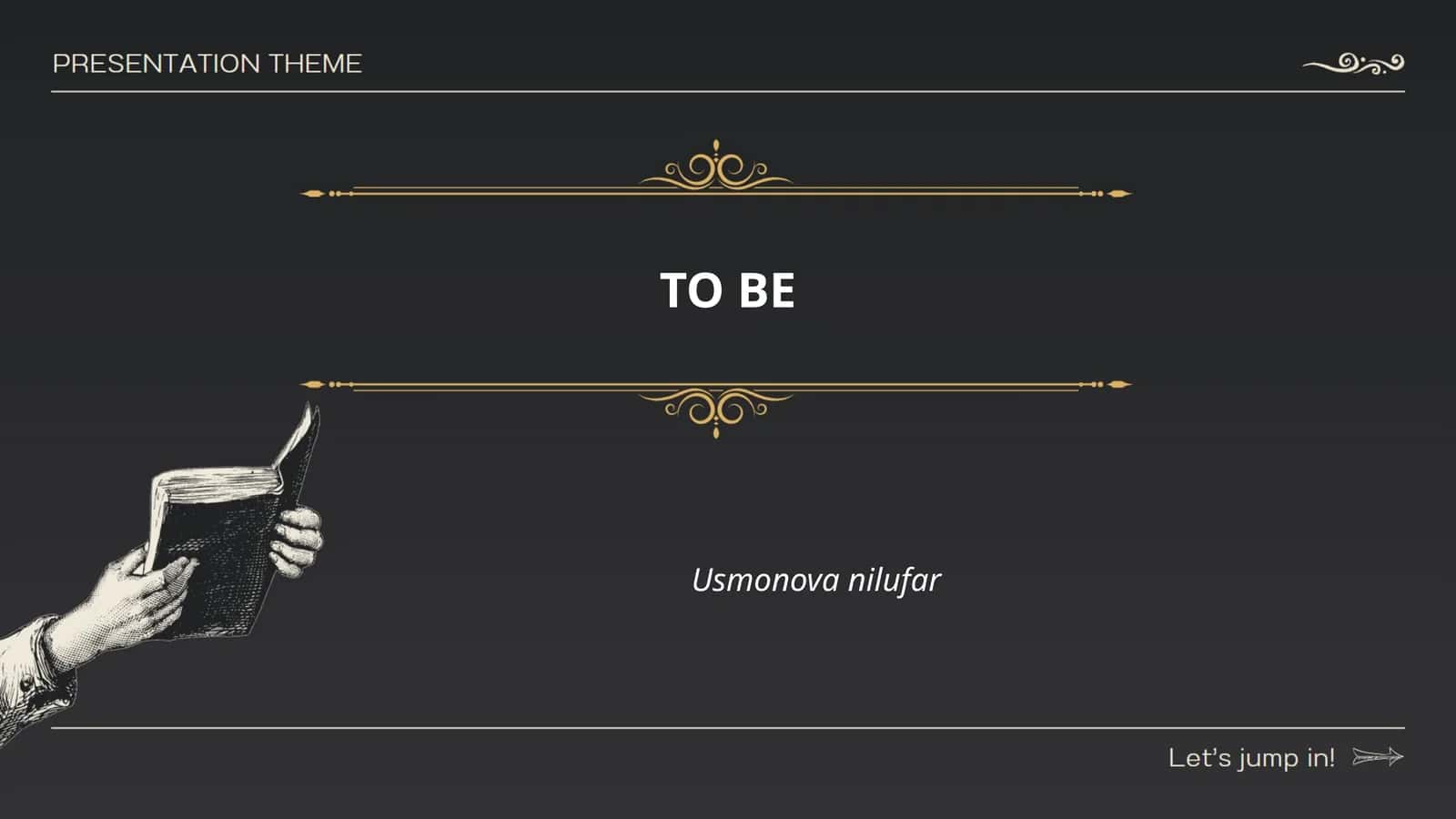 TO BE