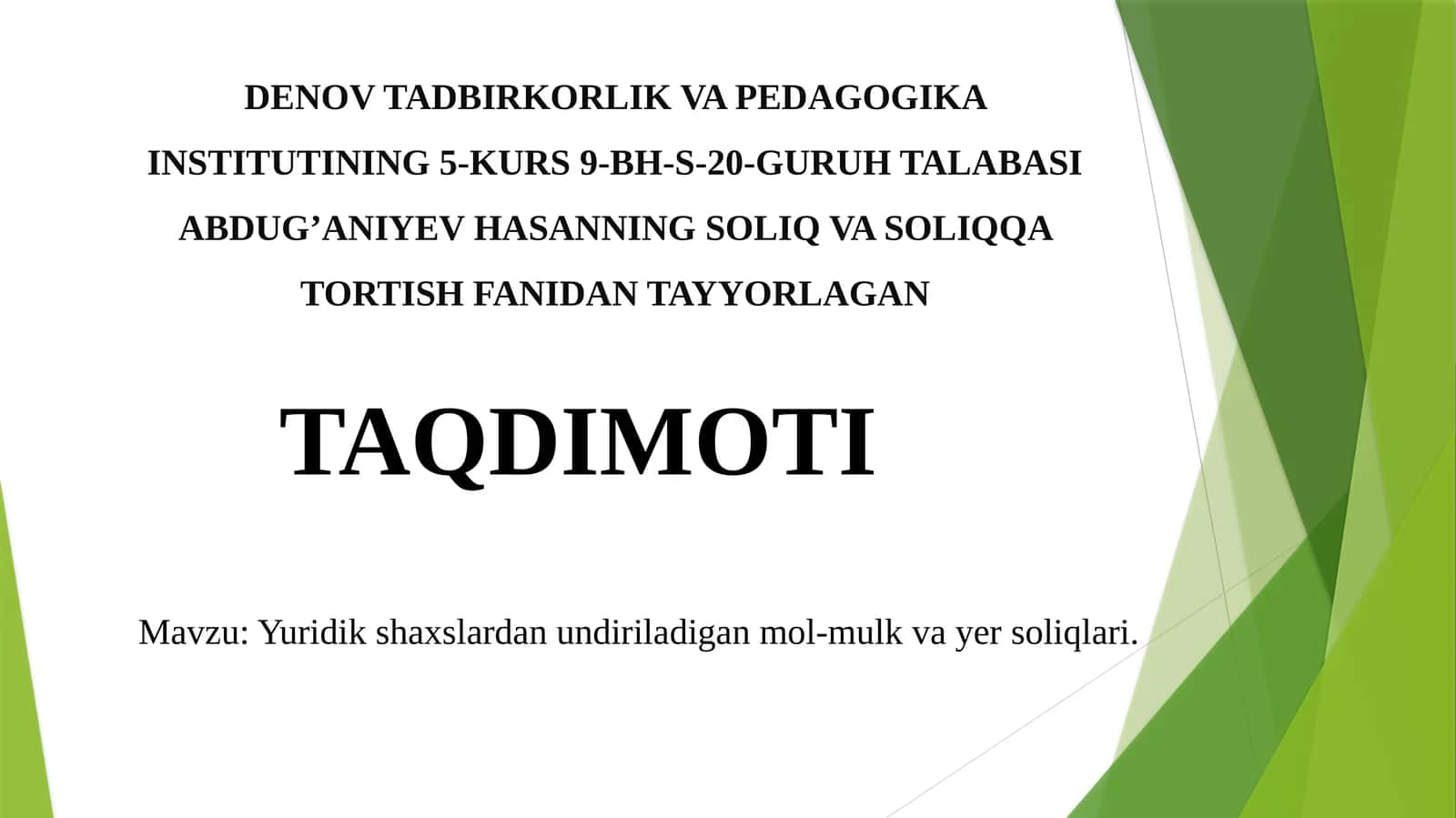 Yuridik shaxslardan undiriladigan mol-mulk va yersolig'i to'lovchilar