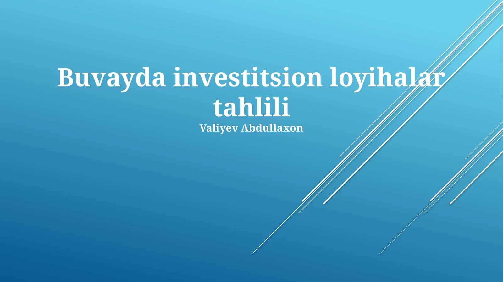 Buvayda investitsion loyihalar tahlili