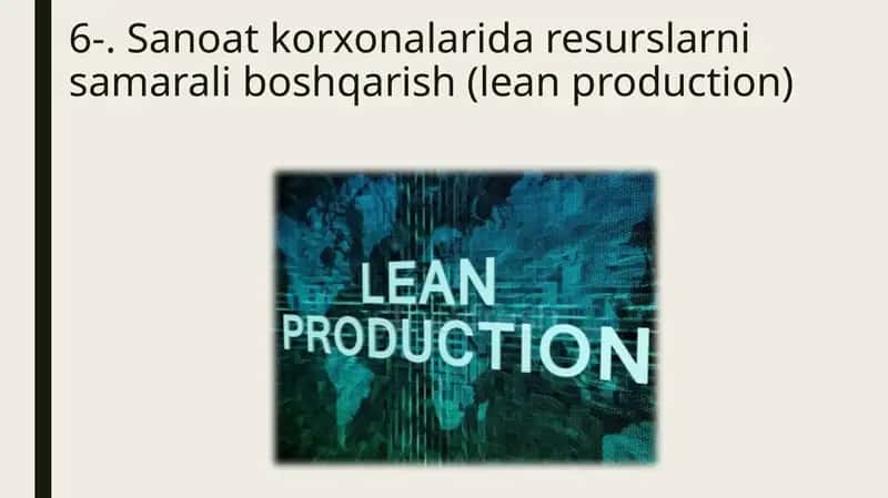Sanoat korxonalarida resurslarni samarali boshqarish (lean production)