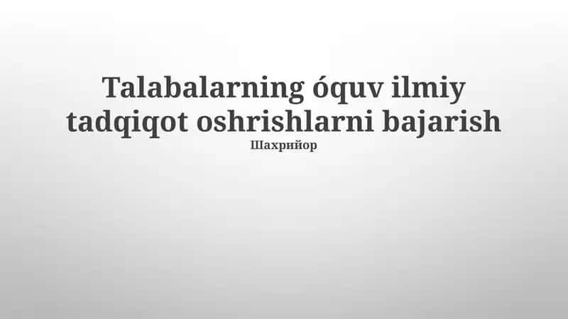 Talabalarning Ilmiy Tadqiqot Ishlari