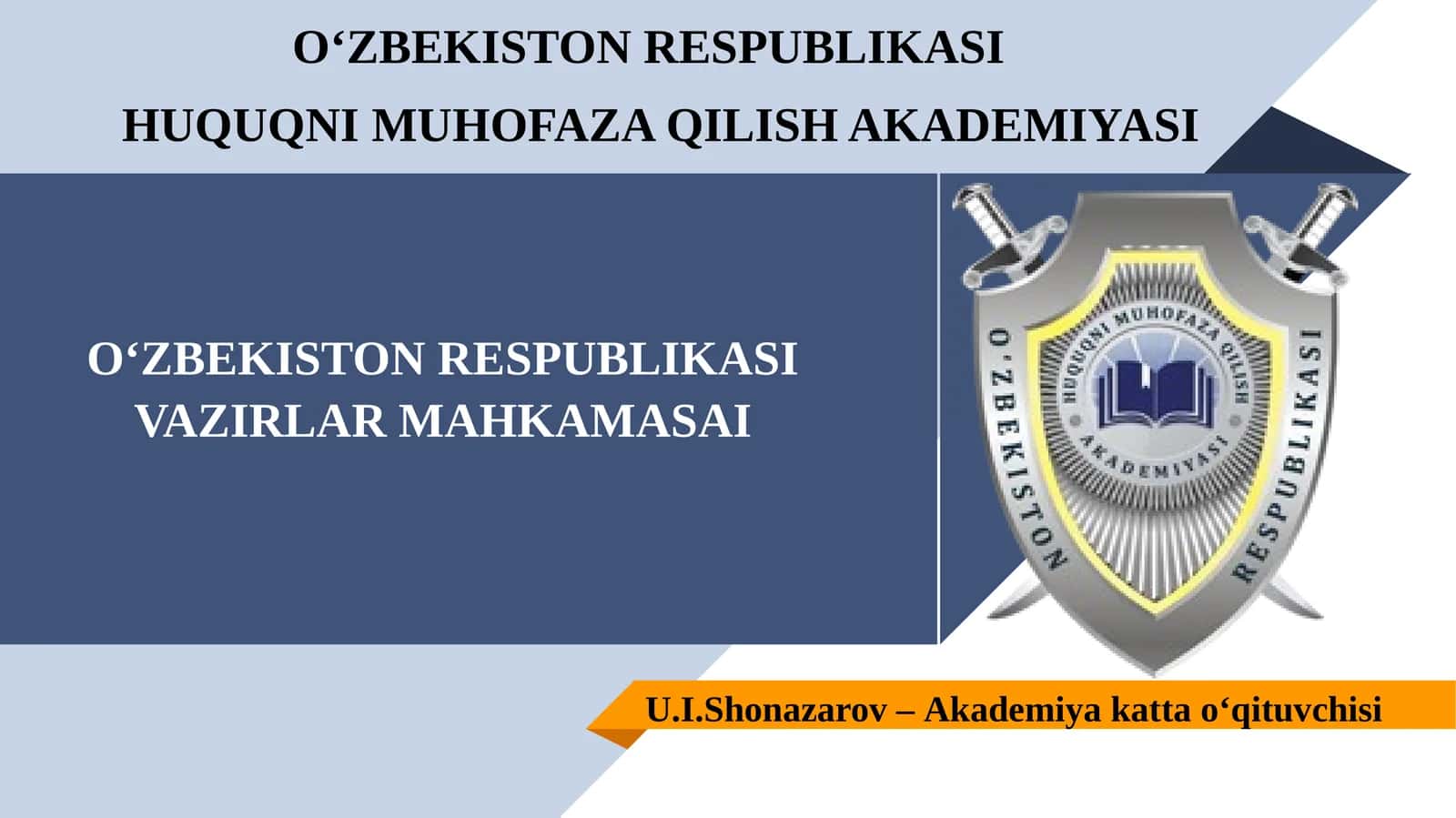 O‘ZBEKISTON RESPUBLIKASI HUQUQNI MUHOFAZA QILISH AKADEMIYASI